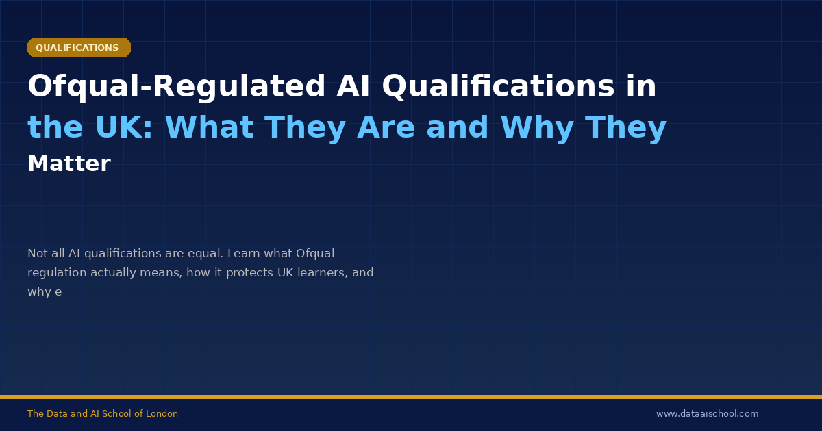 Ofqual-Regulated AI Qualifications in the UK: What They Are and Why They Matter